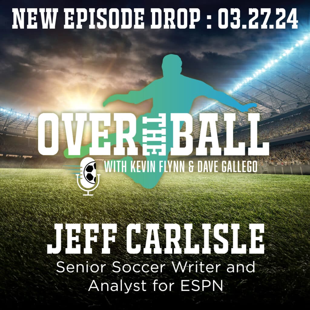 ESPN's Senior Soccer Writer Jeff Carlisle