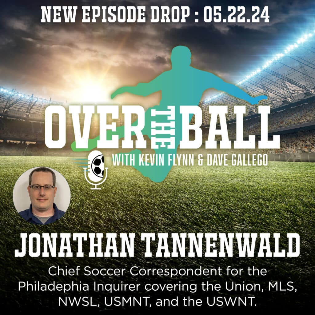 Jonathan Tannenwald, Chief Soccer Correspondent for the Philadelphia Inquirer, joins the boys on OTB to stir up some controversy about his feelings for his hometown Union FC and their incredibly successful youth programs, Jim Curtin, USMNT's lineup, Emma Hayes, and 14-year-old phenom Cavan Sullivan.