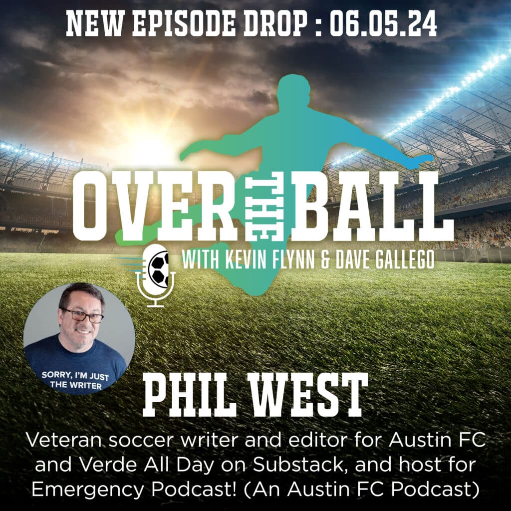 Exploring the Evolution of Soccer in Austin and the US with veteran professional soccer writer and editor, Phil West.