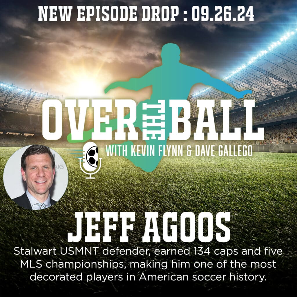 Five-time MLS champion and veteran of 134 USMNT appearances, legendary defender, Jeff Agoos, shares insights from his storied career and the emotional impact of not making the 1994 World Cup team.